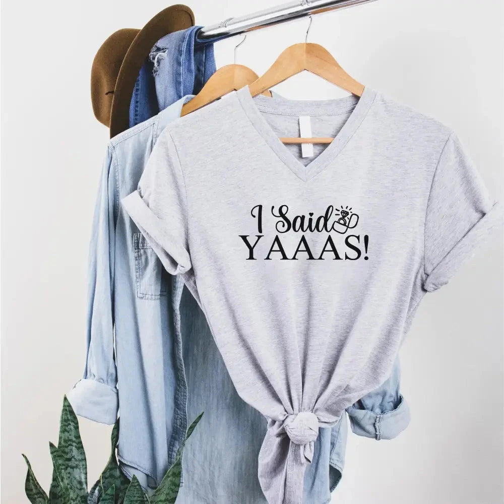 đ I Said YAAAS Bachelorette Crew Party đŸ Matching V-Neck T-Shirts Adorb.co